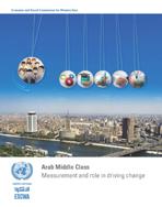 Arab Middle Class: Measurement and role in driving change