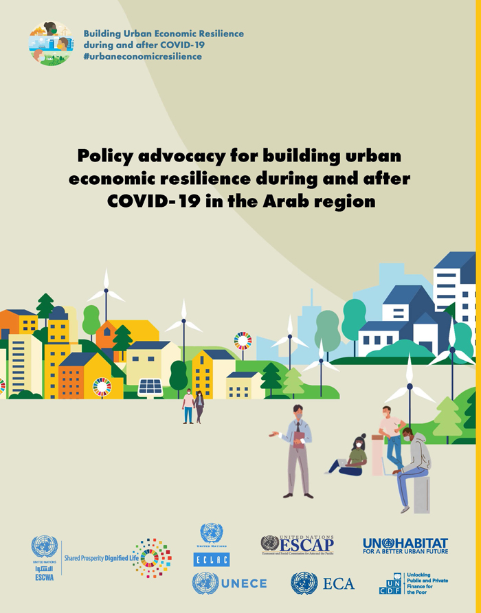 Policy advocacy for building urban economic resilience during and after COVID-19 in the Arab region