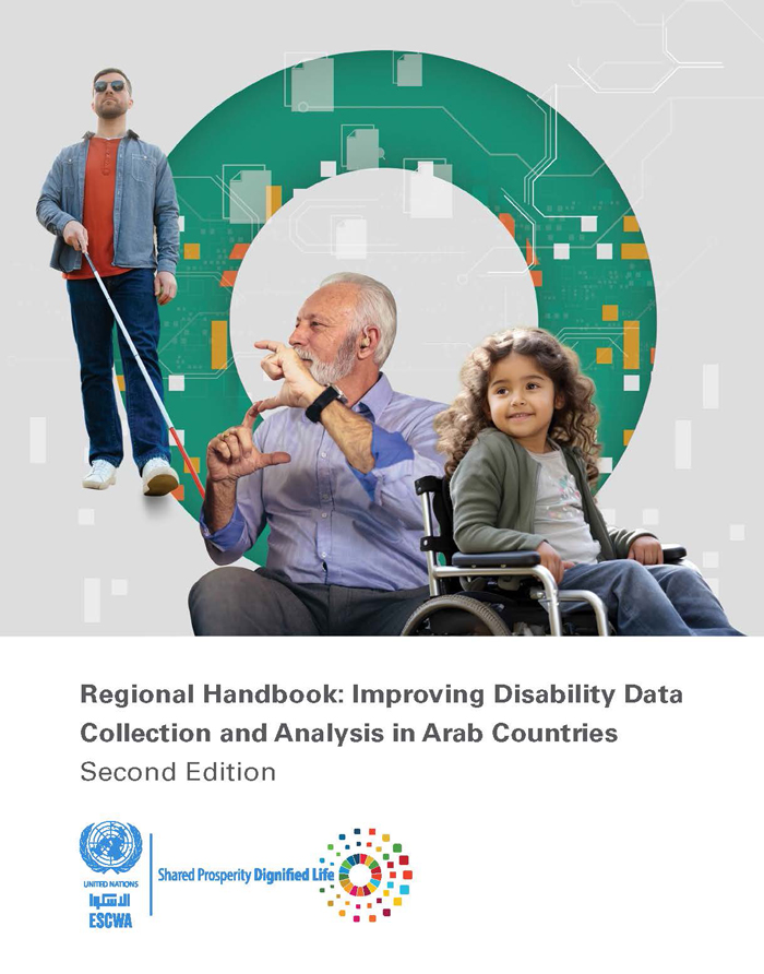 Regional Handbook: Improving Disability Data Collection and Analysis in Arab Countries, Second Edition