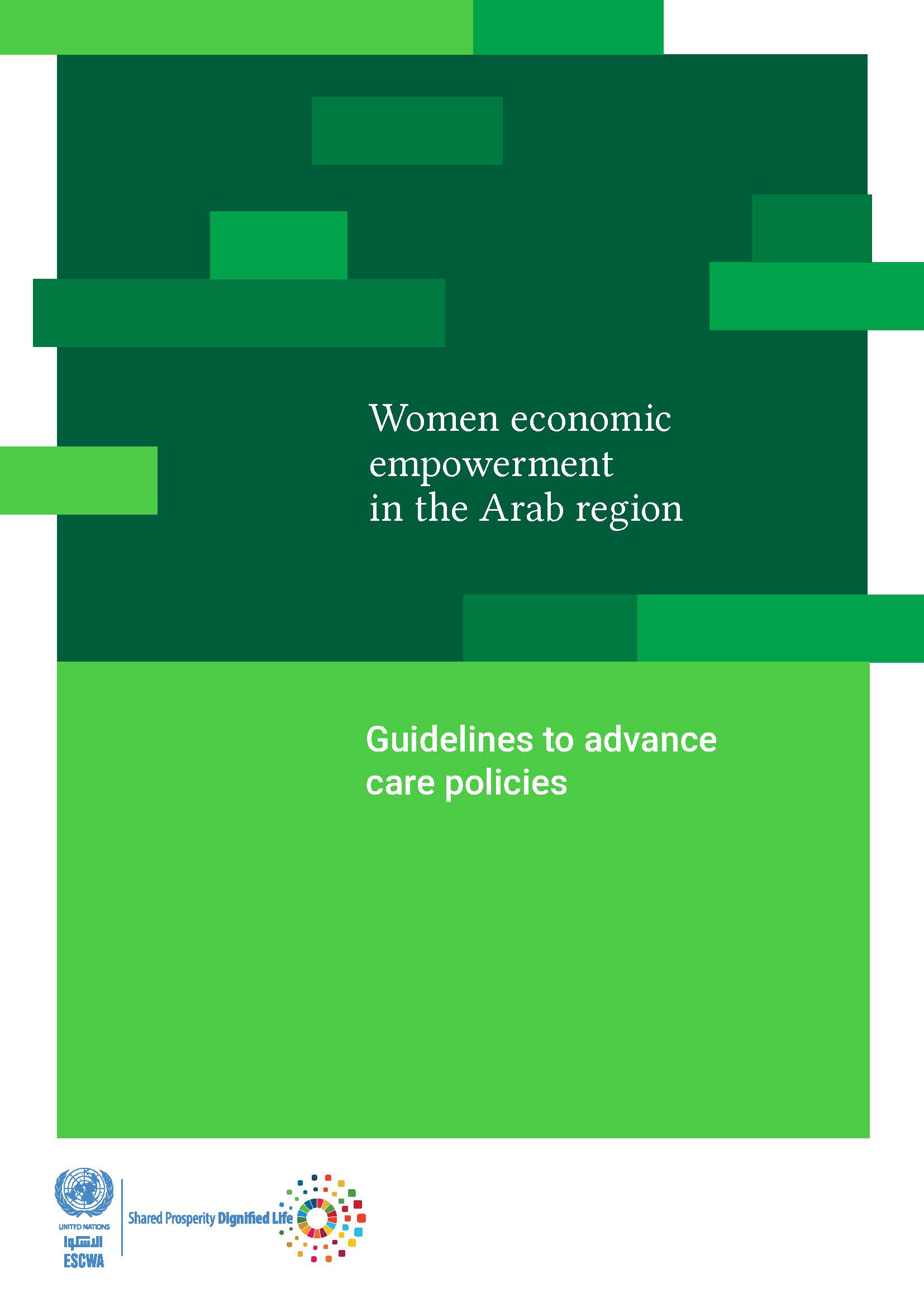 Women economic empowerment in the Arab region: Guidelines to advance care policies