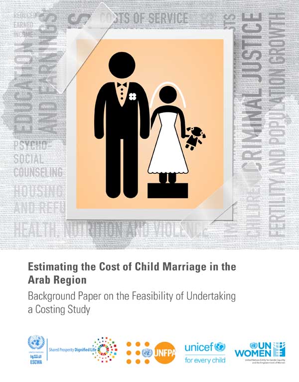 Estimating the Cost of Child Marriage in the Arab Region: Background Paper on the Feasibility of Undertaking a Costing Study cover