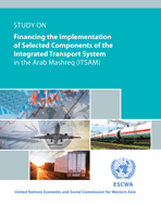 Financing the Implementation of Selected Components of the Integrated Transport System in the Arab Mashreq (ITSAM)