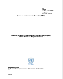 Financing Sustainable Development (progress and prospects) Global Trends vs. Regional Realities