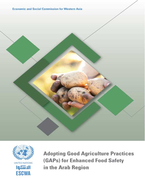 Adopting Good Agriculture Practices (GAPs) for Enhanced Food Safety in the Arab Region cover