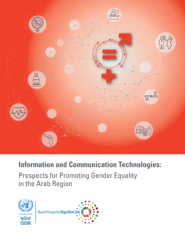 Information and Communication Technologies: Prospects for Promoting Gender Equality in the Arab Region cover