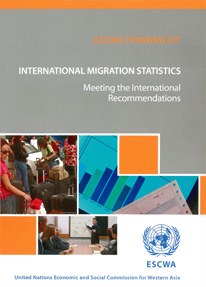 International Migration Statistics: Meeting the International Recommendations - ESCWA Training Kit  cover