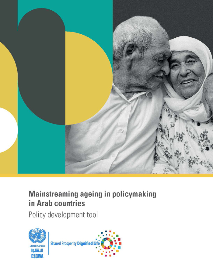 Mainstreaming ageing in policymaking in Arab countries: policy toolkit