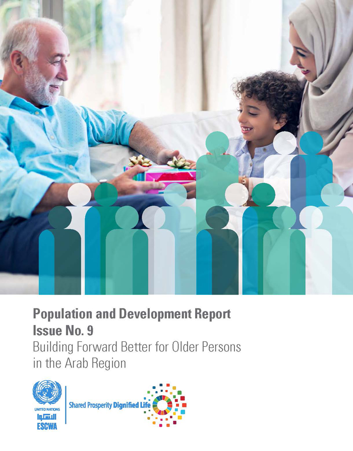 Population and Development Report Issue No. 9: Building Forward Better for Older Persons in the Arab Region