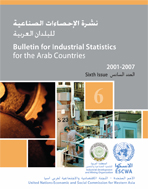 Bulletin of Industrial Statistics for the Arab Countries 2001-2007, No. 6 cover