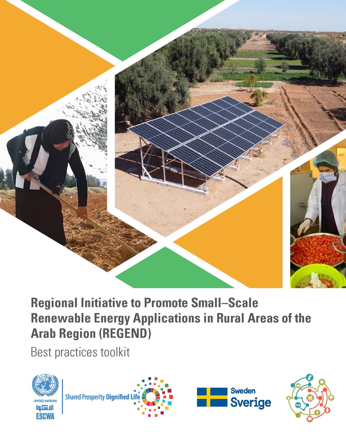 Regional Initiative to Promote Small–Scale Renewable Energy Applications in Rural Areas of the Arab Region (REGEND): Best practices toolkit