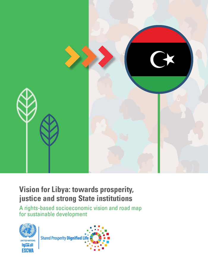 Vision for Libya: towards prosperity, justice and strong State institutions