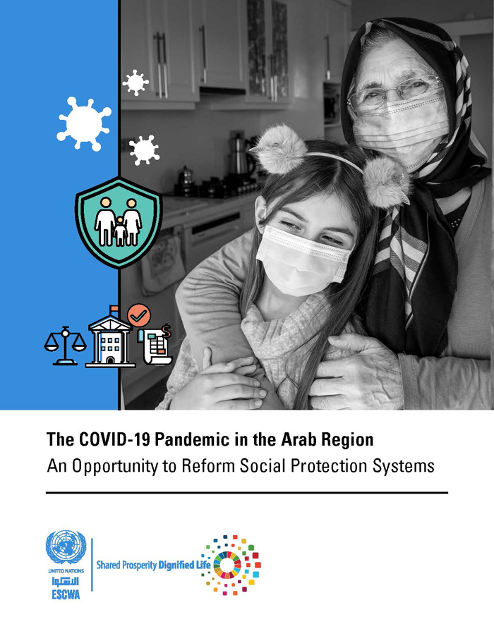 The COVID-19 Pandemic in the Arab Region: An Opportunity to Reform Social Protection Systems, Social Development Report 4