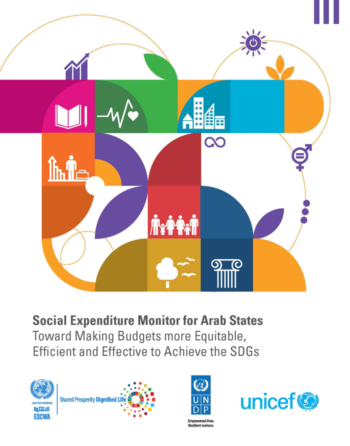 Social Expenditure Monitor for Arab States: Toward making budgets more equitable, efficient and effective to achieve the SDGs