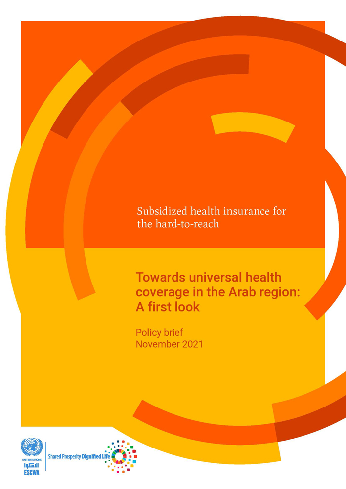 Subsidized health insurance for the hard-to-reach: Towards universal health coverage in the Arab region: A first look: Policy brief