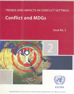 Trends and Impacts in Conflict Settings: Conflict and MDGs, Issue No. 2