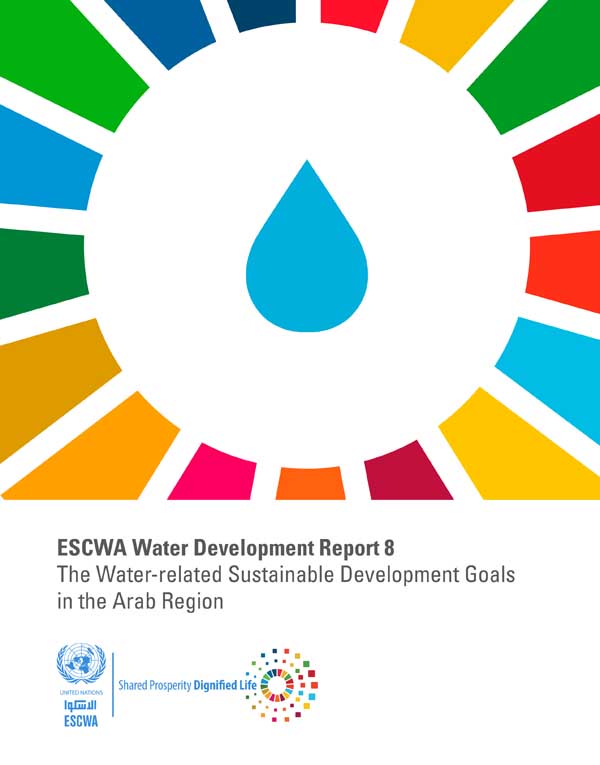 ESCWA Water Development Report 8: The Water-related Sustainable Development Goals in the Arab Region cover